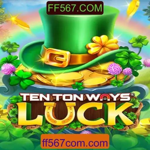 Descubra o Fascinante Mundo de TenTonWaysLuck com FF567.COM